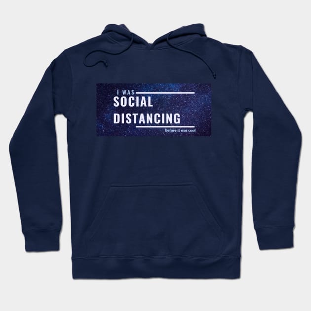 quarantine social distancing Hoodie by osaya